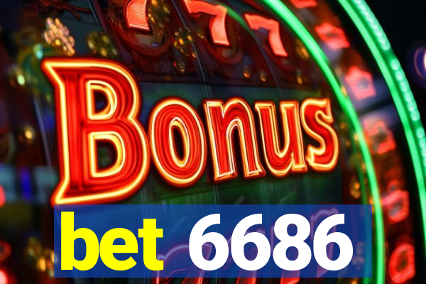 bet 6686